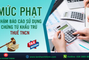 PHẠT CHẬM NỘP BÁO CÁO SỬ DỤNG CHỨNG TỪ KHẤU TRỪ THUẾ TNCN